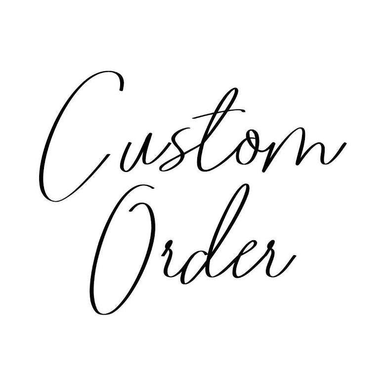 Custom Order for Michelle