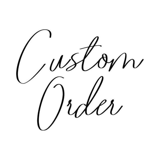 Custom Order for Michelle